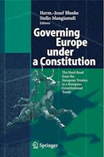 Governing Europe under a Constitution