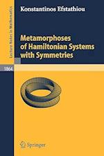 Metamorphoses of Hamiltonian Systems with Symmetries