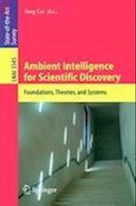 Ambient Intelligence for Scientific Discovery