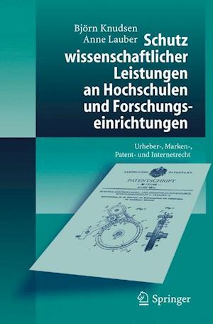 Schutz wissenschaftlicher Leistungen an Hochschulen und Forschungseinrichtungen