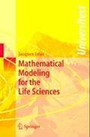 Mathematical Modeling for the Life Sciences