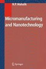 Micromanufacturing and Nanotechnology