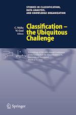Classification - the Ubiquitous Challenge