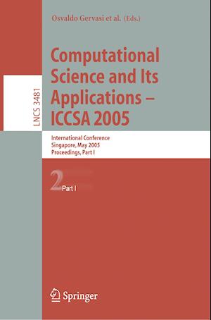 Computational Science and Its Applications - ICCSA 2005
