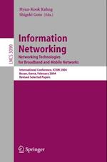 Information Networking. Networking Technologies for Broadband and Mobile Networks