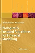 Biologically Inspired Algorithms for Financial Modelling