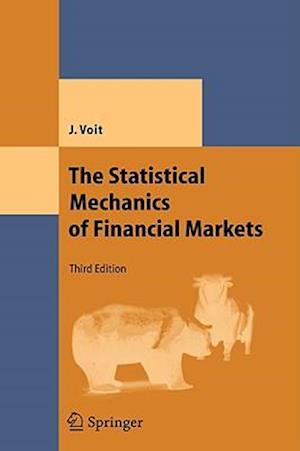 The Statistical Mechanics of Financial Markets