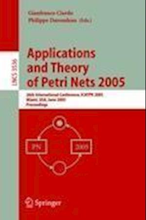 Applications and Theory of Petri Nets 2005