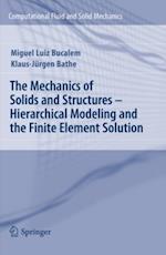 Mechanics of Solids and Structures - Hierarchical Modeling and the Finite Element Solution