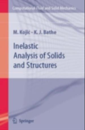 Inelastic Analysis of Solids and Structures