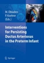 Interventions for Persisting Ductus Arteriosus in the Preterm Infant
