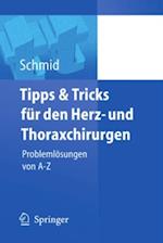 Tipps und Tricks für den Herz- und Thoraxchirurgen