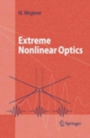 Extreme Nonlinear Optics