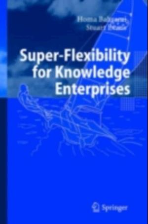 Super-Flexibility for Knowledge Enterprises