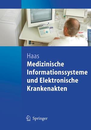 Medizinische Informationssysteme und Elektronische Krankenakten