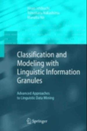 Classification and Modeling with Linguistic Information Granules