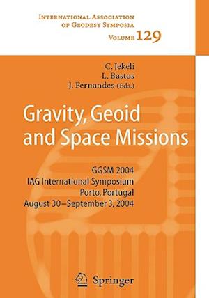 Gravity, Geoid and Space Missions