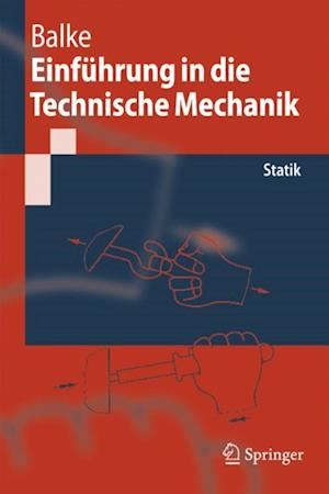 Einführung in die Technische Mechanik