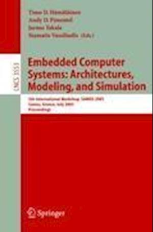 Embedded Computer Systems: Architectures, Modeling, and Simulation