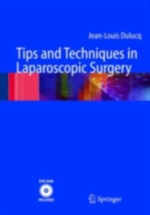 Tips and Techniques in Laparoscopic Surgery