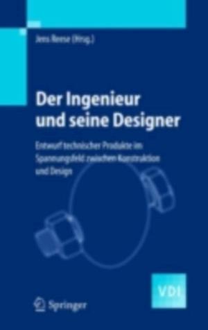 Der Ingenieur und seine Designer