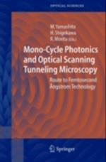 Mono-Cycle Photonics and Optical Scanning Tunneling Microscopy