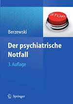 Der psychiatrische Notfall