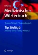 Medizinisches Wörterbuch Deutsch-Türkisch / Türkisch-Deutsch