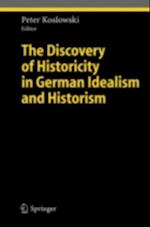 Discovery of Historicity in German Idealism and Historism