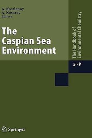 The Caspian Sea Environment