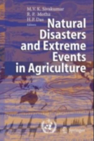 Natural Disasters and Extreme Events in Agriculture