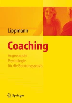 Coaching - Angewandte Psychologie für die Beratungspraxis