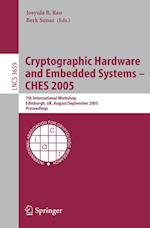 Cryptographic Hardware and Embedded Systems - CHES 2005