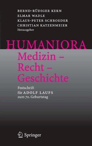 Humaniora: Medizin - Recht - Geschichte