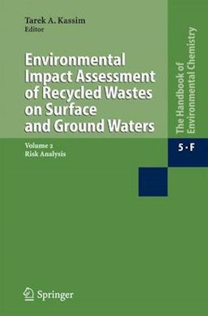 Environmental Impact Assessment of Recycled Wastes on Surface and Ground Waters