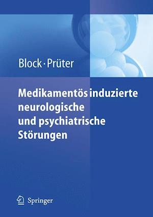 Medikamentös induzierte neurologische und psychiatrische Störungen