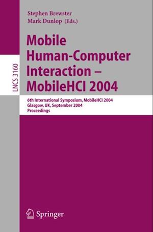 Mobile Human-Computer Interaction - Mobile HCI 2004