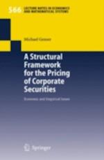 Structural Framework for the Pricing of Corporate Securities