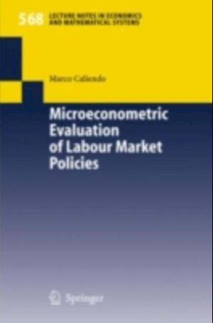 Microeconometric Evaluation of Labour Market Policies