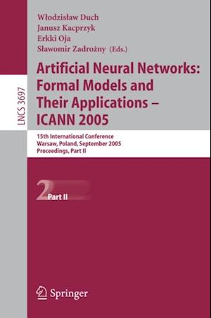 Artificial Neural Networks: Formal Models and Their Applications - ICANN 2005