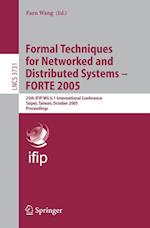 Formal Techniques for Networked and Distributed Systems - FORTE 2005