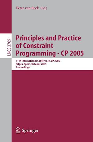 Principles and Practice of Constraint Programming - CP 2005