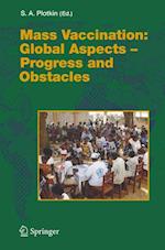 Mass Vaccination: Global Aspects - Progress and Obstacles