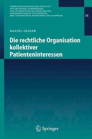 Die Rechtliche Organisation Kollektiver Patienteninteressen