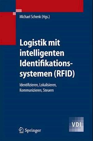 Logistik Mit Intelligenten Identifikationssystemen (Rfid), Ilogistik Mit Intelligenten Identifikationssystemen (Rfid), Identifizieren, Lokalisieren, K