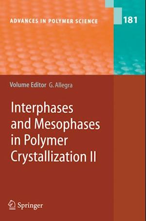 Interphases and Mesophases in Polymer Crystallization II