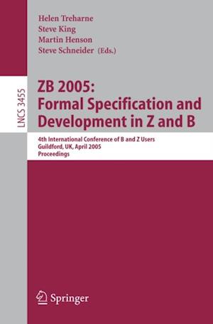 ZB 2005: Formal Specification and Development in Z and B
