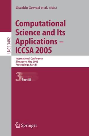 Computational Science and Its Applications - ICCSA 2005