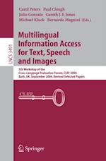 Multilingual Information Access for Text, Speech and Images