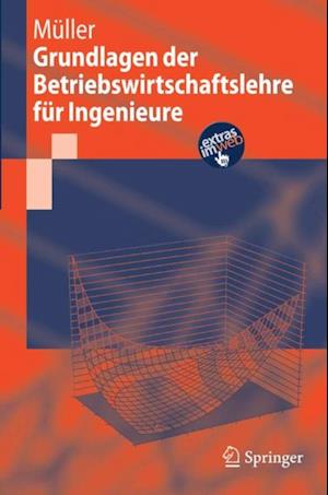 Grundlagen der Betriebswirtschaftslehre für Ingenieure